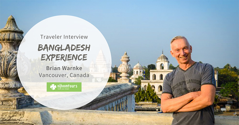 Traveler Interview: Bangladesh experience of Brian Warnke